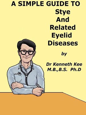 cover image of A Simple Guide to Stye and Related Eyelid Diseases